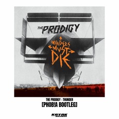 The Prodigy - Thunder (PHOB!A Bootleg)