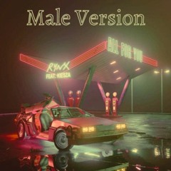 (Male Version) Rynx - All For You Feat. Kiesza