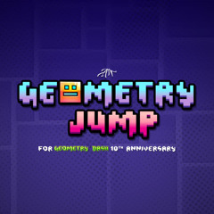 Geometry Jump (For Geometry Dash 10th Anniversary)