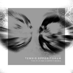Tensio Oppositorum - Atto Secondo