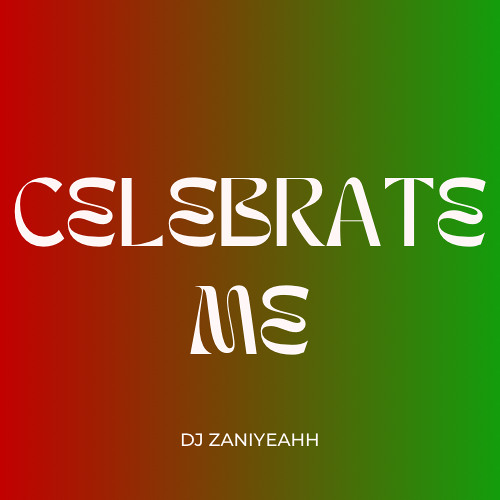 Celebrate Me