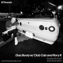 THREADS SHOW w/ Club Cab & Rory K