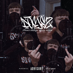 Never change again remix