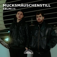 SBLM026 - MUCKSMÄUSCHENSTILL