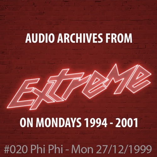 #020 Extreme on Mondays  27/12/99