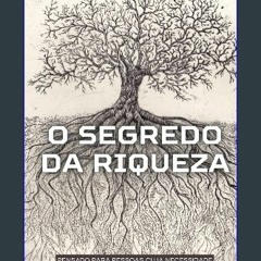 READ [PDF] 🌟 O Segredo da Riqueza: O Segredo da Riqueza - Descoberto por Gabriel Berigo (Portugues