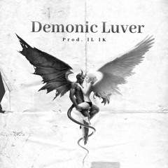 Demonic Luver (Prod. lL lK)