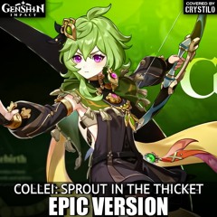 Genshin Impact OST - Collei Trailer Theme (Crystilo Cover)