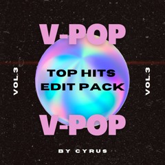 V-Pop Top Hits Edit Pack Vol.03 (10 tracks)