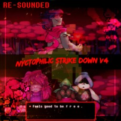 Nyctophilic Strike Down V4(A K Vs. R&S Megalo)