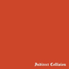 Indirect Collision