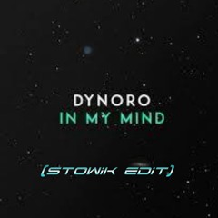 In My Mind (Stowik Remix) [Free Download]