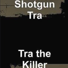 Tra the Killer
