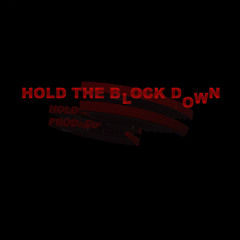 Hold The Block Down