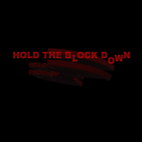 Hold The Block Down