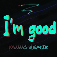 I'm Good - Remix Hardstyle