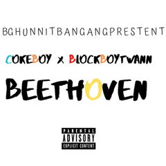 Beethoven -  BlockBoyTwan x Cokeboy
