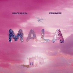 Bellakath, Menor Queen - Mala