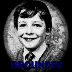 Grounded