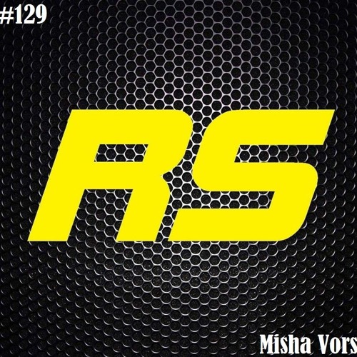 Rave Session #129 - Misha Vors