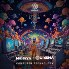 Mahaya & Orisma -Computer Technology (Original Mix) Top #17 Beatport Charts