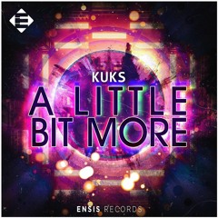 KuKs - A Little Bit More (OUT NOW)
