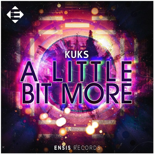 KuKs - A Little Bit More (OUT NOW)