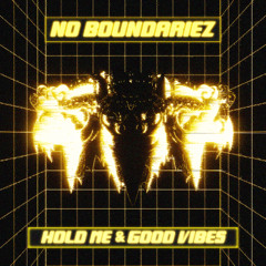 No Boundariez - Hold Me
