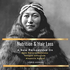 [DOWNLOAD] PDF 💔 Nutrition and Hair Loss: A New Perspective on Male Pattern Baldness