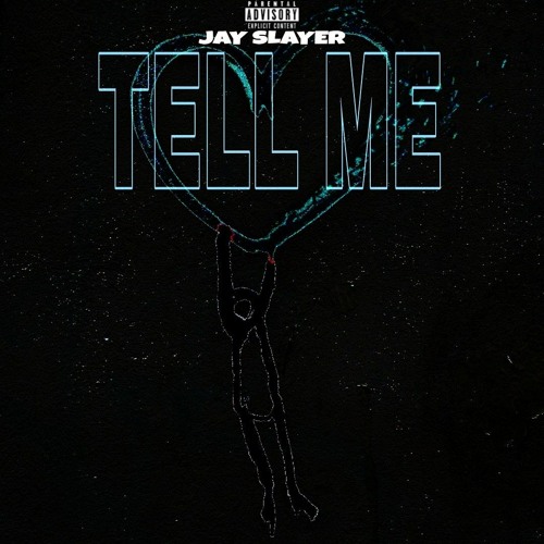 Stream Tell Me.mp3 by JÁY SLAYÉR | Listen online for free on SoundCloud