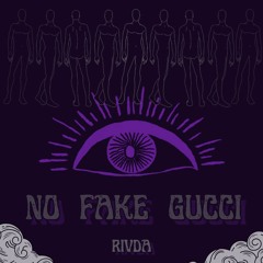 No Fake Gucci