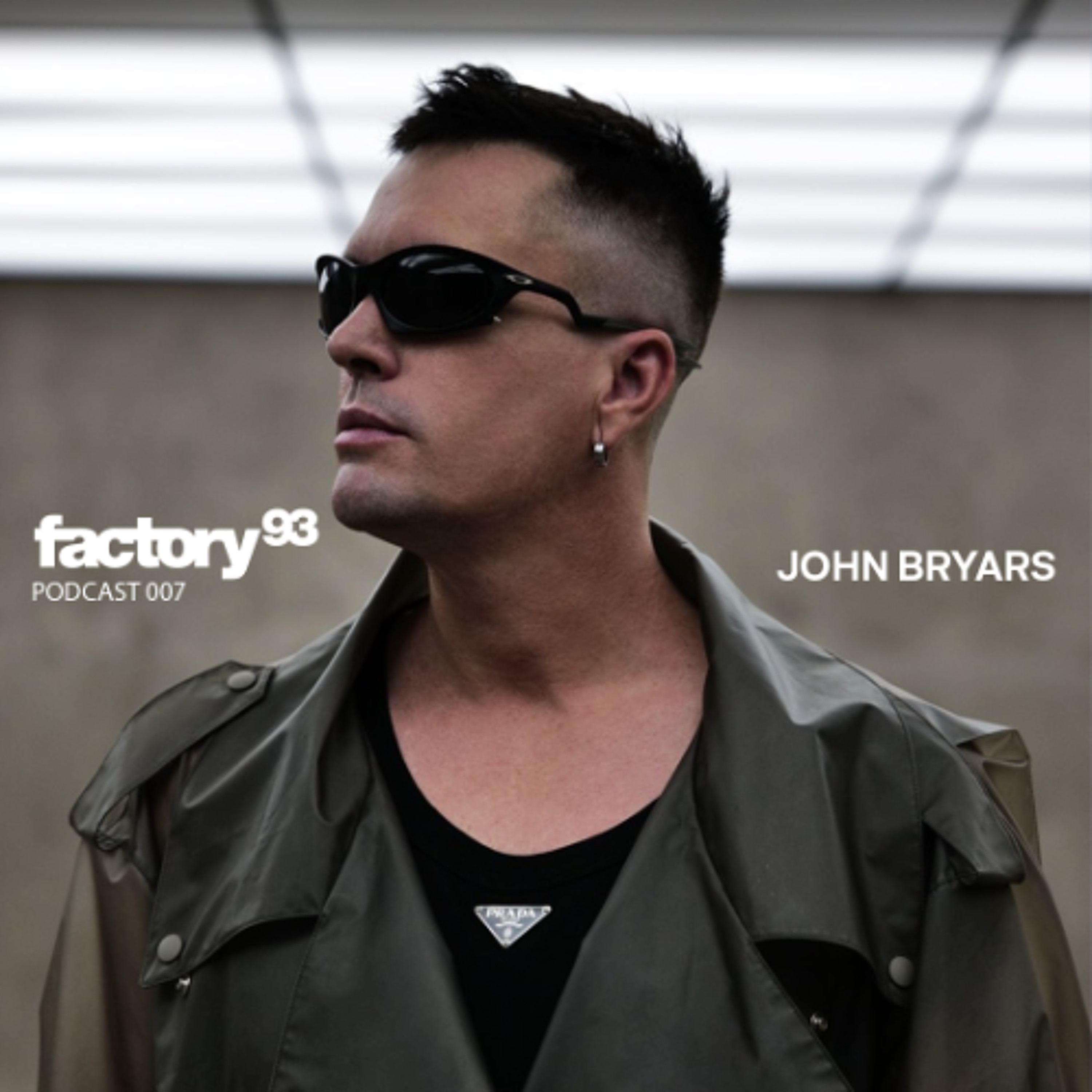Factory 93 Podcast 007: John Bryars -Escape Halloween 2025 Exclusive Mix episode artwork