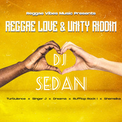 Reggae Love & Unity Riddim Mix (DJ Sedan)