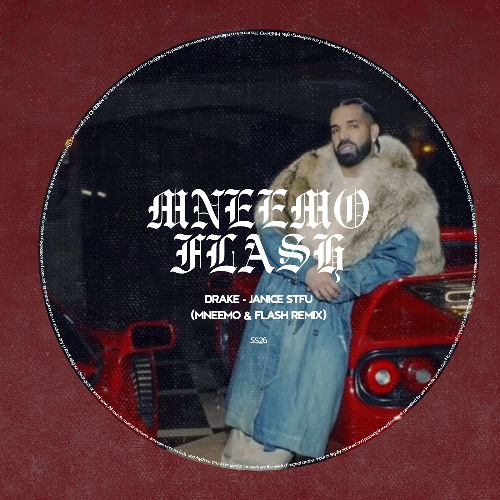 Drake - Janice STFU (MNEEMO & FLASH Minimal Deep Tech Remix), remix cover art