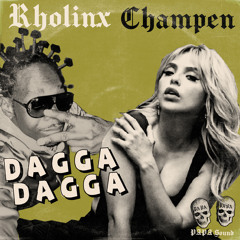 Dagga Dagga (feat. Champen)