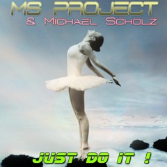MS Project & Michael Scholz (Just Do It - Edit - Snippet-NEW !!)