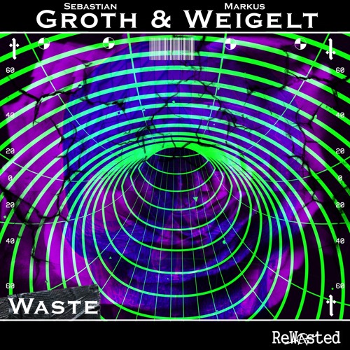 Sebastian Groth & Markus Weigelt - Waste (Original Mix)
