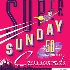 ⭐ PDF KINDLE  ❤ The New York Times Super Sunday Crosswords Volume 13: