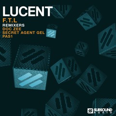 Lucent - F.T.L (PAS1 REMIX)