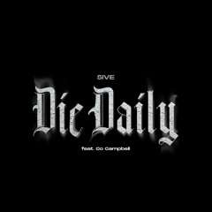 Die Daily (feat. Co Campbell)