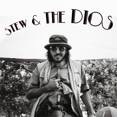 Stew & The Dios EP (Free Download)