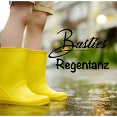 Bastixs - Regentanz (08/2025 Part 1/2)