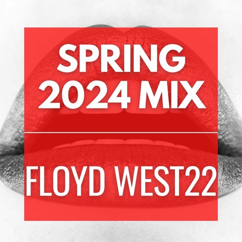 Floyd’s 2024 Spring mix (throwback)