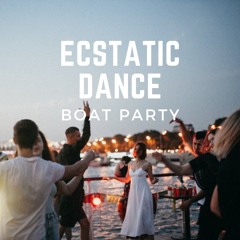 Ecstatic Dance: Boat Party - Live set by Dj Alexey Kuzmin