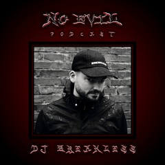 NO.EVIL PODCAST 06 - DJ Breakless