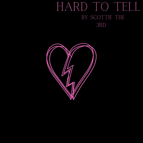 Hard To Tell (Prod. Bennie Stilles)