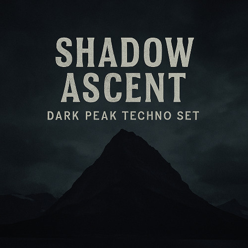 Shadow Ascent - Dark Peak Techno Set