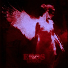 Eros - Come After Dark (ft. LEOWOLF)