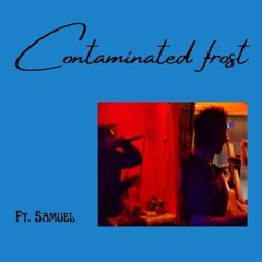 01 - Ron (ft. Samuel Of Blindfold Rage) - Contaminated Frost