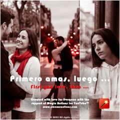 Primero amas, luego … (First you love, then …)